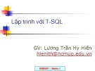 Bài giảng Lập trình với T-SQL - Lương Trần Hy Hiến