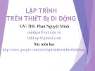 Bài giảng Lập trình trên thiết bị di động: Chương 1 - ThS. Phan Nguyệt Minh