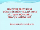 Bài giảng Hội nghị triển khai công tác điều tra, rà soát xác định hộ nghèo, hộ cận nghèo 2015: Quy trình xác định hộ nghèo, hộ cận nghèo 2015