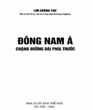 Chặng đường dài phía trước Đông Nam Á: Phần 1