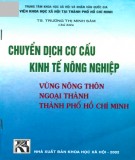 Vùng nông thôn ngoại thành tp Hồ Chí Minh - Chuyển dịch cơ cấu kinh tế nông nghiệp: Phần 1