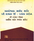 Văn hóa ở các tỉnh miền núi phía Bắc - Những biến đổi về nền kinh tế: Phần 2