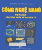 Điều khiển đến từng phân tử, nguyên tử - Công nghệ nanô: Phần 1