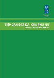 Báo cáo tóm tắt: Tiếp cận đất đai của phụ nữ trong xã hội Việt Nam hiện nay