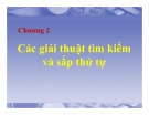 Bài giảng Cấu trúc dữ liệu: Chương 2 - Các giải thuật tìm kiếm và sắp thứ tự