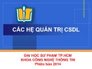 Bài giảng Các hệ quản trị CSDL: Chương 2 - ĐH Sư phạm TP. HCM