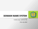 Bài giảng Domain Name System - Âu Bửu Long, Lê Minh Triết