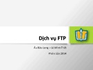 Bài giảng Dịch vụ FTP - Âu Bửu Long, Lê Minh Triết