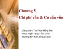 Bài giảng Chi phí vốn và cơ cấu vốn - ThS. Phan Hồng Mai