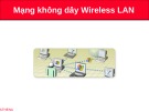 Bài giảng Mạng không dây Wireless LAN