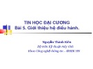 Bài giảng Tin học đại cương: Bài 5 - Nguyễn Thành Kiên