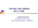 Bài giảng Tin học đại cương Phần 2: Bài 6 - Nguyễn Thành Kiên