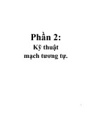 Bài giảng Phần 2: Kỹ thuật mạch tương tự