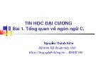 Bài giảng Tin học đại cương Phần 2: Bài 1 - Nguyễn Thành Kiên