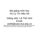 Bài giảng Xử lý tín hiệu số: Chương 5 - Lã Thế Vinh