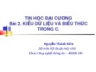 Bài giảng Tin học đại cương Phần 2:  Bài 2 - Nguyễn Thành Kiên