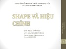 Bài giảng Shape và hiệu chỉnh - Nhật Hiếu