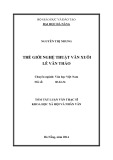 Tóm tắt Luận văn Thạc sĩ Khoa học xã hội và nhân văn: Thế giới nghệ thuật văn xuôi Lê Văn Thảo