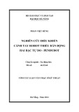 Tóm tắt Luận văn Thạc sĩ Kỹ thuật: Nghiên cứu điều khiển cánh tay Robot thiếu dẫn động hai bậc tự do - Pendubot