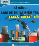 Hướng dẫn làm đề thi và kiểm tra Hóa học 12: Phần 2