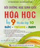 Thi vào lớp 10 Bắc - Trung - Nam và Bồi dưỡng học sinh giỏi Hóa học lớp 9: Phần 1