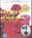 Kỹ thuật trồng Cây hoa hồng: Phần 1