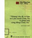 Liên minh Châu Âu và pháp luật cộng đồng Châu Âu - Một số vấn đề cơ bản: Phần 1