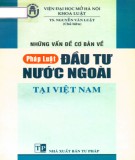 Pháp luật đầu tư nước ngoài tại Việt Nam - Một số vấn đề cơ bản: Phần 1