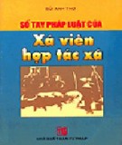 Tìm hiểu pháp luật của xã viên hợp tác xã: Phần 2