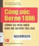 Công cụ hữu hiệu bảo hộ quyền tác giả Công ước Berne 1886: Phần 1