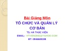 Bài giảng Tổ chức và quản lý cơ bản: Chương 1 - TS. Hà Thúc Viên