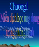 Bài giảng Chương 1: Miễn dịch học ứng dụng trong phòng bệnh