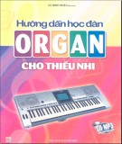 Dạy học đàn Organ cho thiếu nhi: Phần 1