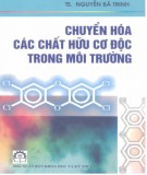 Các chất hữu cơ độc trong môi trường và chuyển hóa: Phần 2