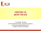 Bài giảng Quản trị marketing: Chương 10 - ThS. Nguyễn Tiến Dũng