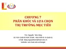 Bài giảng Quản trị marketing: Chương 7 - ThS. Nguyễn Tiến Dũng