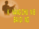 Bài giảng Tổng quan về giáo dục và giáo dục nghề nghiệp: Phần 4 - Kỹ năng chuẩn bị bài giảng