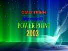 Giáo trình Microsoft Power Point 2003