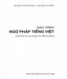 Giáo trình Ngữ pháp tiếng Việt (sách dành cho các trường cao đẳng sư phạm): Phần 1