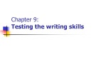 Bài giảng môn Phương pháp kiểm tra và đánh giá học tập: Chapter 9 - Phan Thị Thu Nga