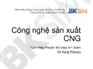 Bài giảng Công nghệ sản xuất CNG: Trạm Hiệp Phước 50 triệu m3/năm - Sử dụng Pipesys