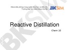 Bài giảng Chem 10: Reactive Distillation