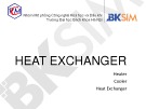 Bài giảng Heat exchanger: Heater, Cooler, Heat Exchanger