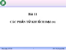 Bài giảng Phần tử tự động: Bài 11 - GV. Vũ Xuân Đức