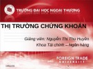 Bài giảng Đầu tư chứng khoán: Chương 1 - Nguyễn Thị Thu Huyền