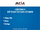 Bài giảng Phần mềm kế toán - Chương 9: Kế toán tài sản cố định