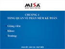 Bài giảng Phần mềm kế toán - Chương 1: Tổng quan về phần mềm kế toán