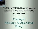 Bài giảng 70-290: MCSE Guide to Managing a Microsoft Windows Server 2003 Environment: Chương 9 - ThS. Trần Bá Nhiệm (Biên soạn)