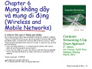 Bài giảng Computer Networking: A top down approach - Chương 6: Mạng không dây và mạng di động (Wireless and Mobile networks)