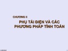 Bài giảng Hệ thống cung cấp điện: Chương 2 - Phụ tải điện và các phương pháp tính toán (t2)